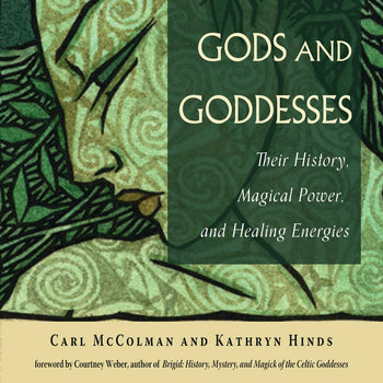 The Spirit of the Celtic Gods and Goddesses