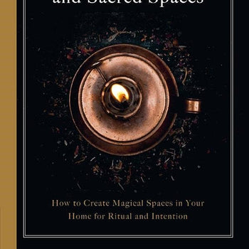 Book of Altars and Sacred Spaces: Create Magical Spaces